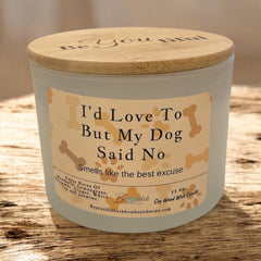 I'd Love To But My Dog Said No Conversation Candle